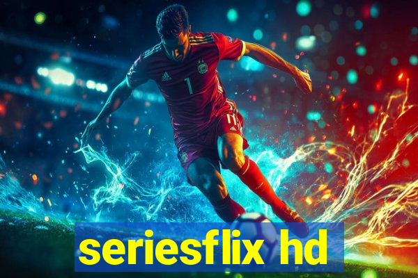 seriesflix hd